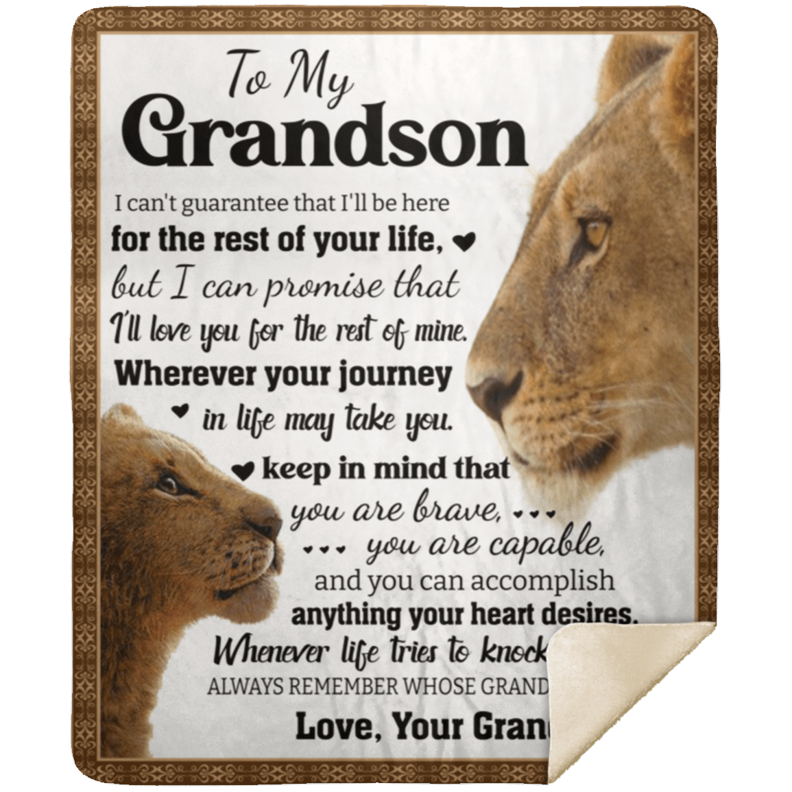 To My Grandson " I Can't Guarantee that I'll Be Here For The Rest Of Your Life" Love, Your Grandma Blanket