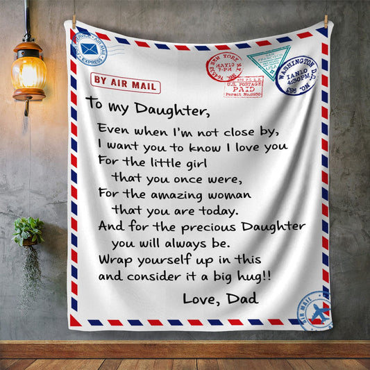 To My Daughter Love Dad Letter Blanket