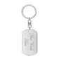 TO MY GRANDSON "I CAN'T PROMISE I WILL BE HERE FOR THE REST OF YOUR LIFE" LOVE GRANDMA DOG TAG SWIVEL KEYCHAIN