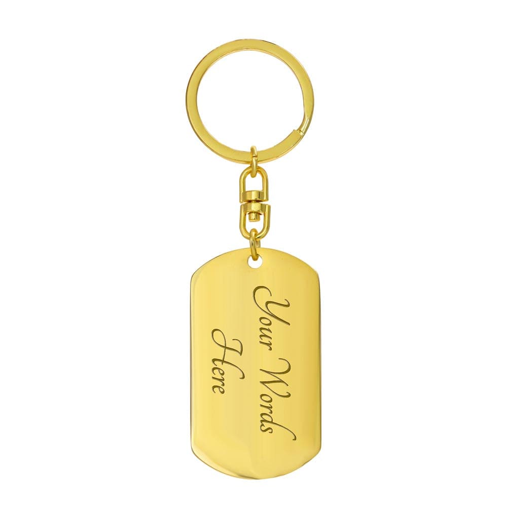 TO MY GRANDSON "I CAN'T PROMISE I WILL BE HERE FOR THE REST OF YOUR LIFE" LOVE GRANDMA DOG TAG SWIVEL KEYCHAIN