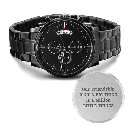 Engraved Watch For Best Friend 'Our Friendship Isn't a Big Thing- It's a Million Little Things"