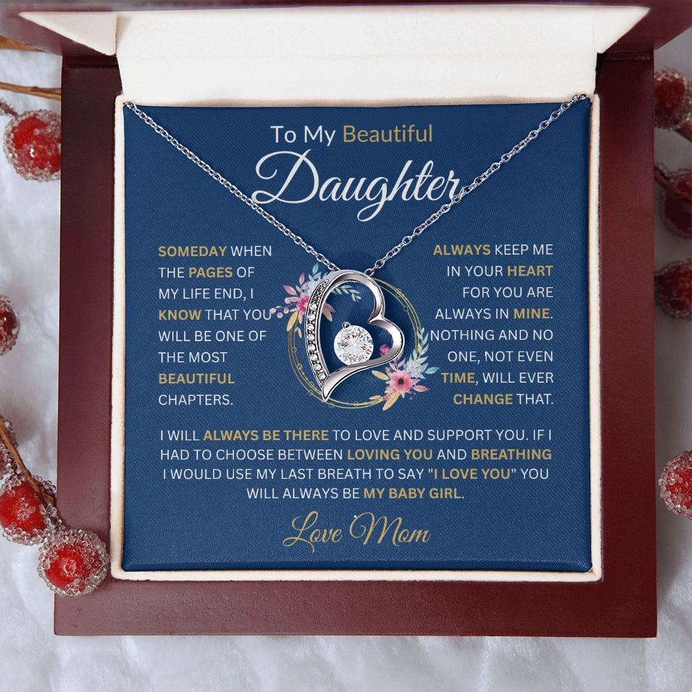 To My Beautiful Daughter " Always Keep Me In Your Heart" Love, Mom Forever Love Necklace