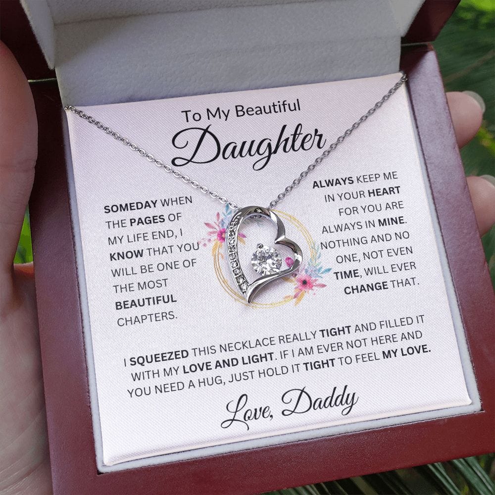 To My Beautiful Daughter " Someday When The Pages" Love, Daddy  Forever Love Necklace