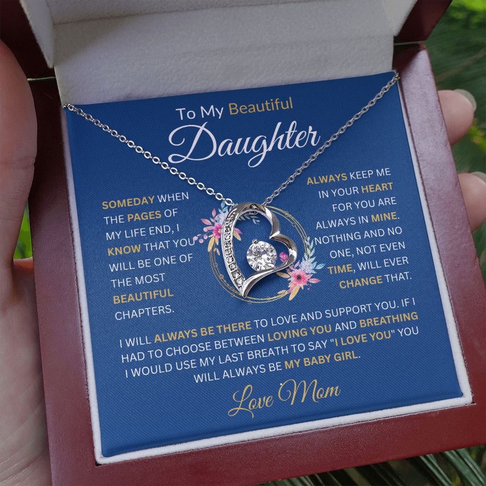 To My Beautiful Daughter " Always Keep Me In Your Heart" Love, Mom Forever Love Necklace