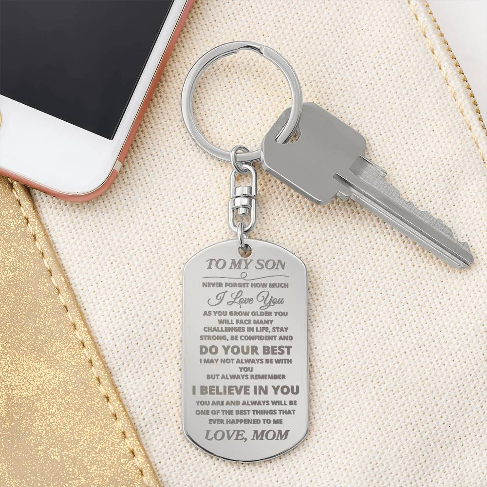 To My Son " Never Forget" Love, Mom Engraved Dog Tag keychain