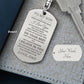 To My Son " Never Forget" Love, Dad Engraved Dog Tag keychain