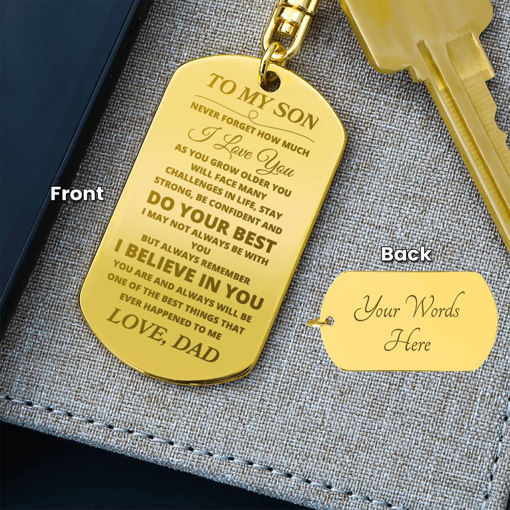 To My Son " Never Forget" Love, Dad Engraved Dog Tag keychain