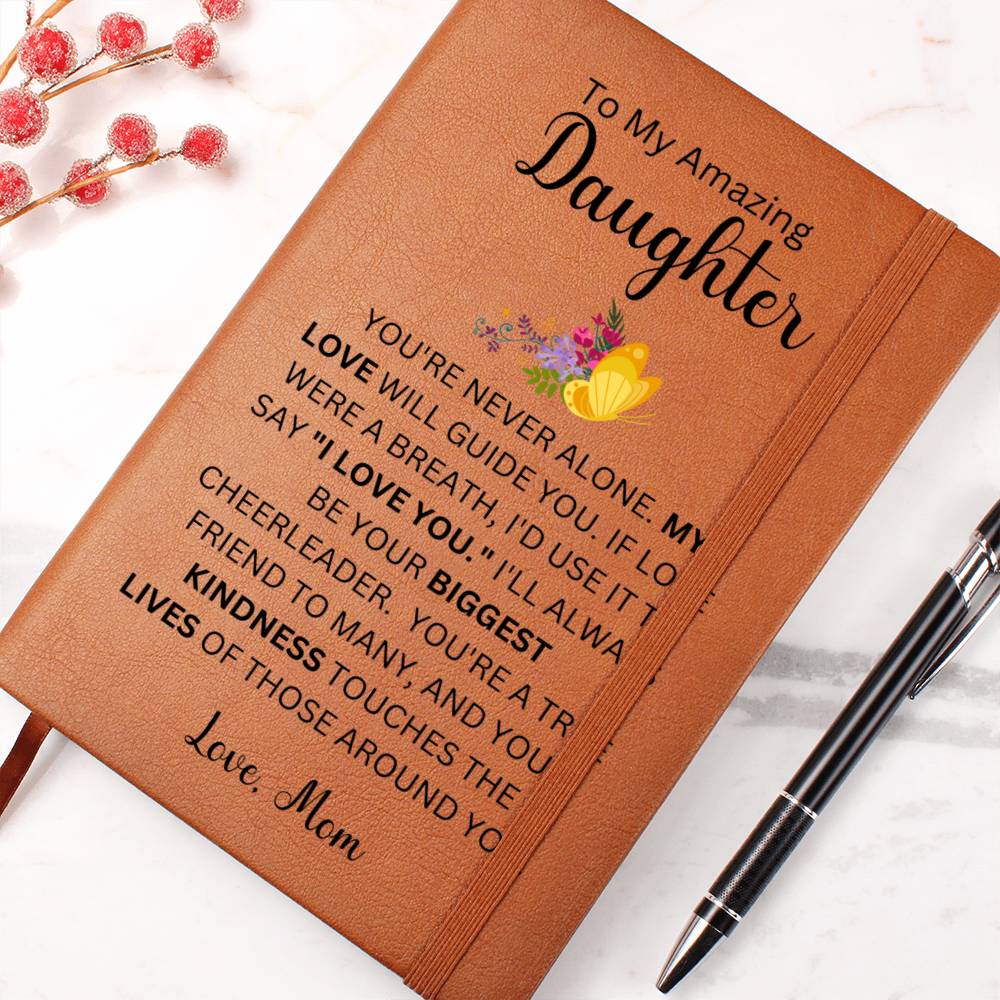 To My Amazing Daughter Love Mom | Vegan Leather Journal