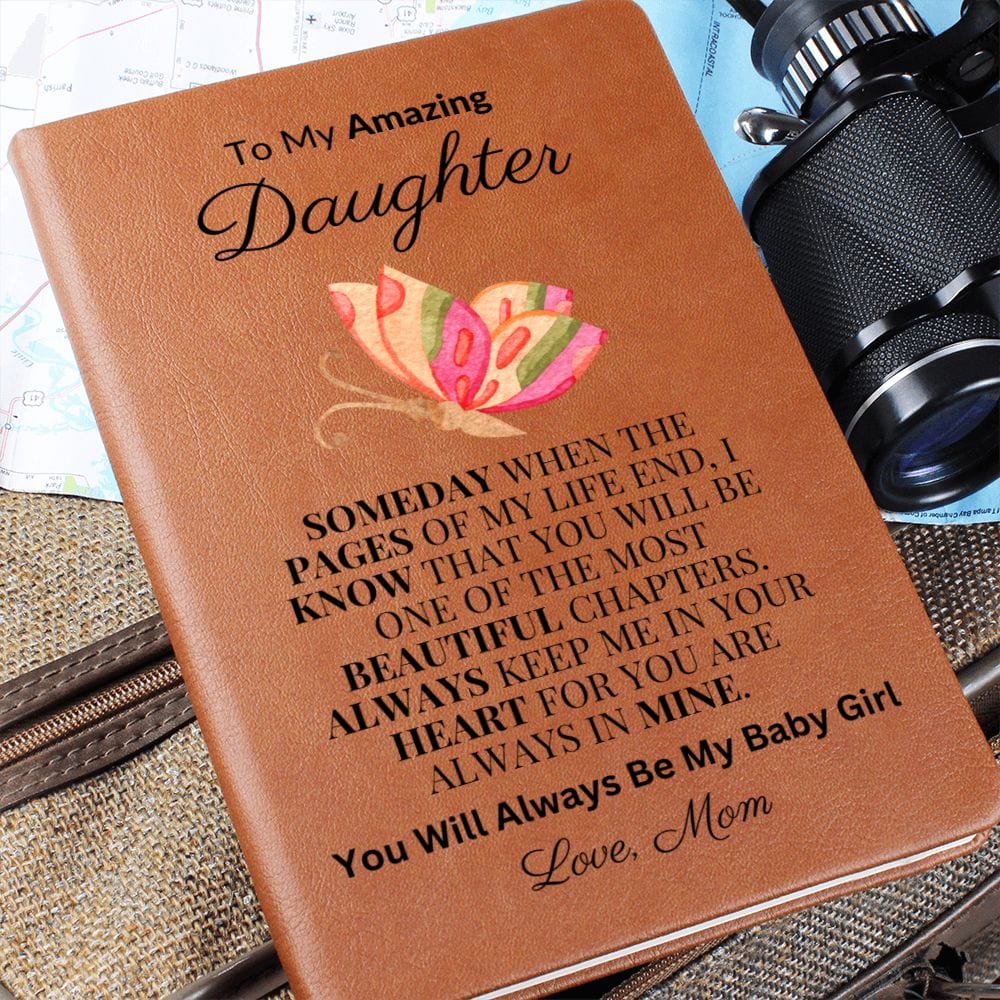 To My Amazing Daughter "Always Keep Me In Your Heart" Love Mom |  Vegan Leather Journal