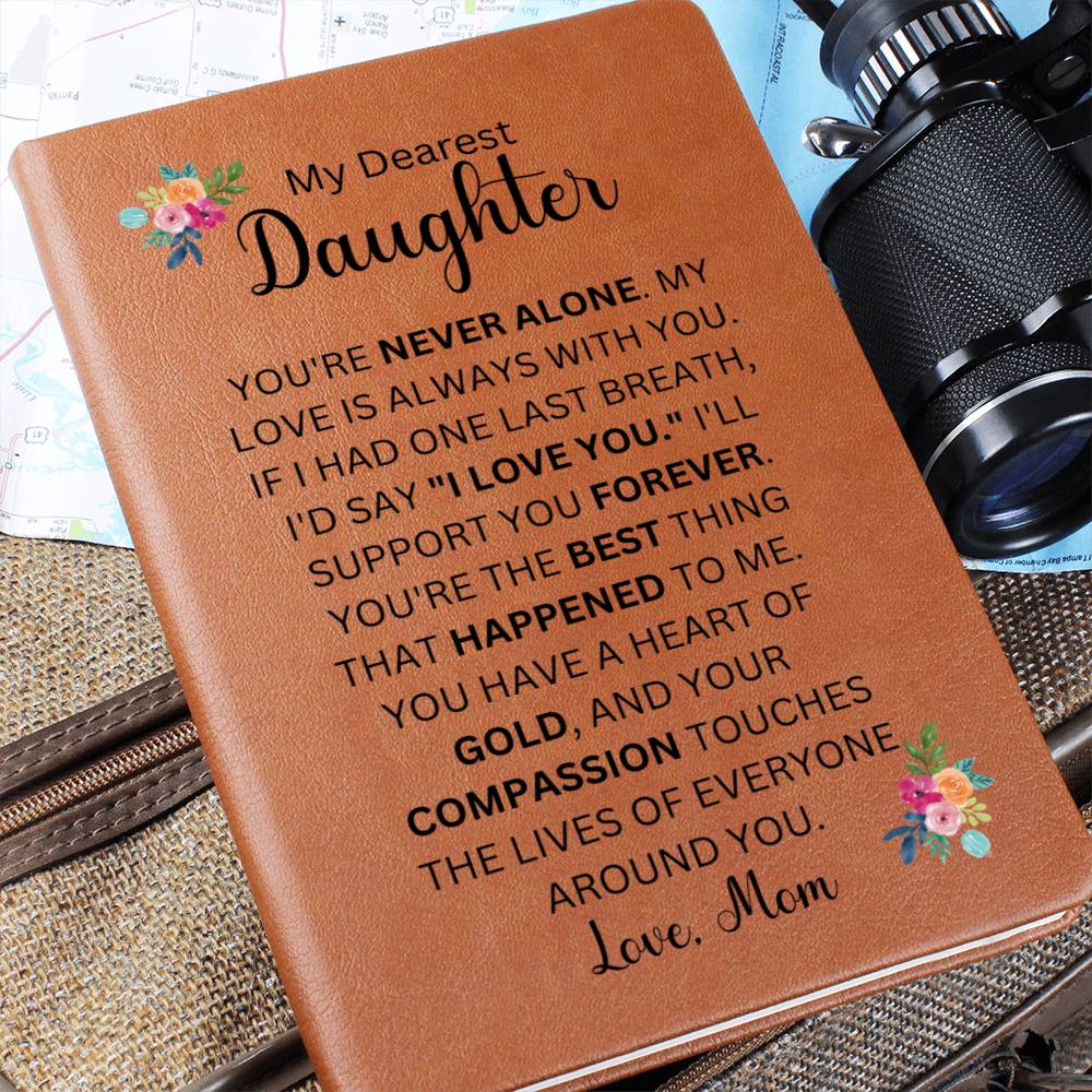 My Dearest Daughter Love Mom | Vegan Leather Journal