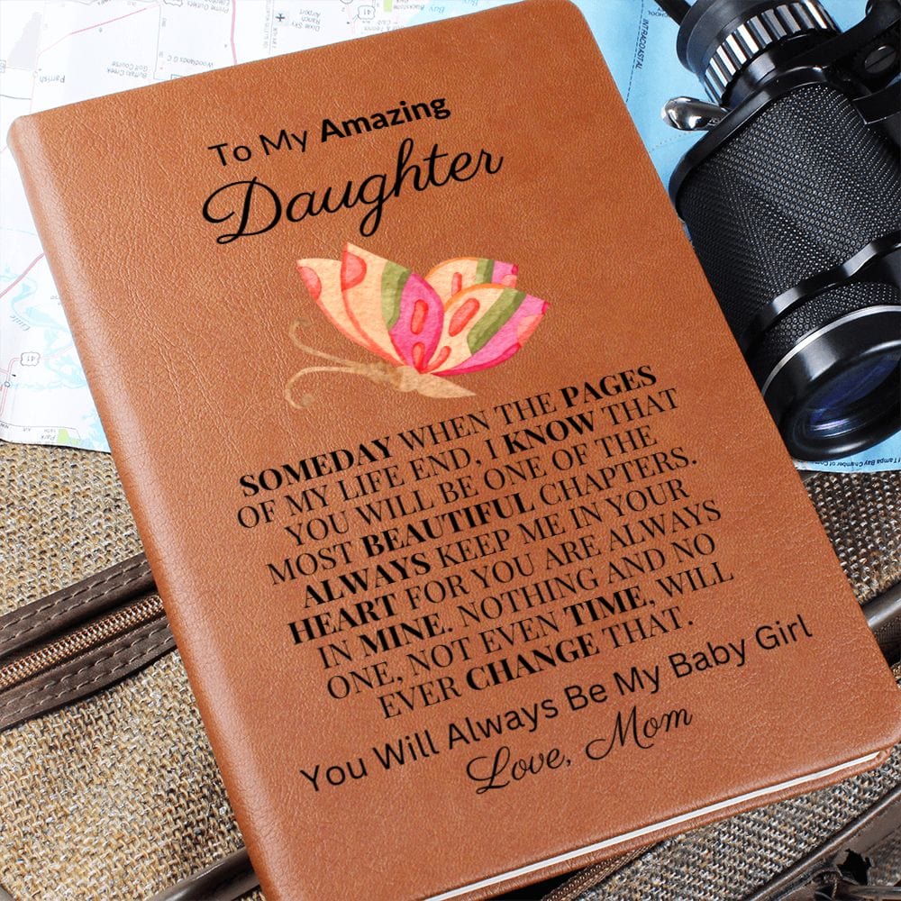 "To My Amazing Daughter - Always Keep Me In Your Heart" Love Mom |  Vegan Leather Journal