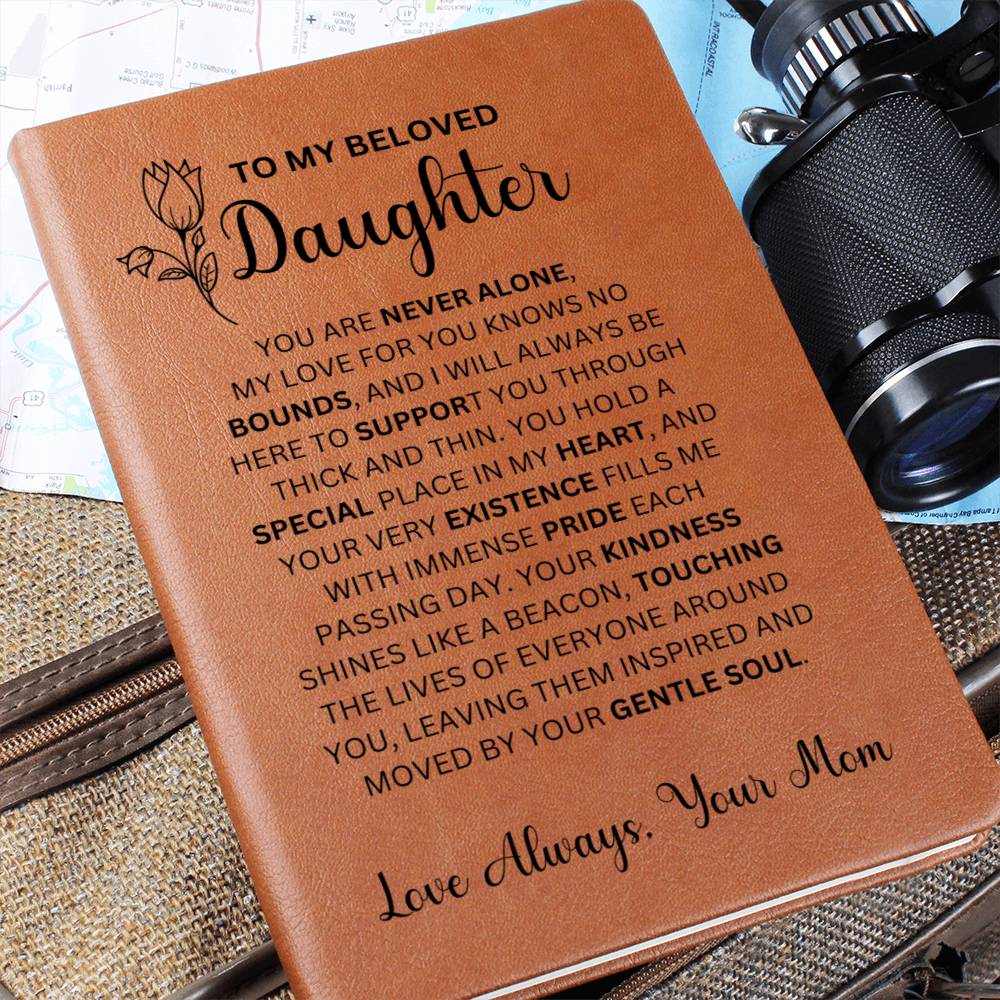 To My Beloved Daughter Love Mom |  Vegan Leather Journal