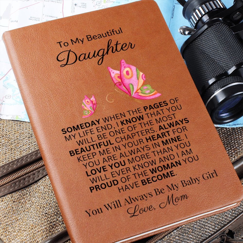 To My Beautiful Daughter "Always Keep Me In Your Heart" Love Mom |  Vegan Leather Journal