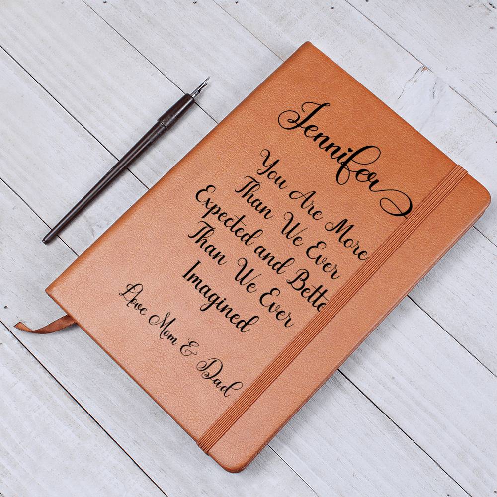 "You Are More Than We Ever Expected" Love Mom & Dad | Personalized Daughter Vegan Leather Journal