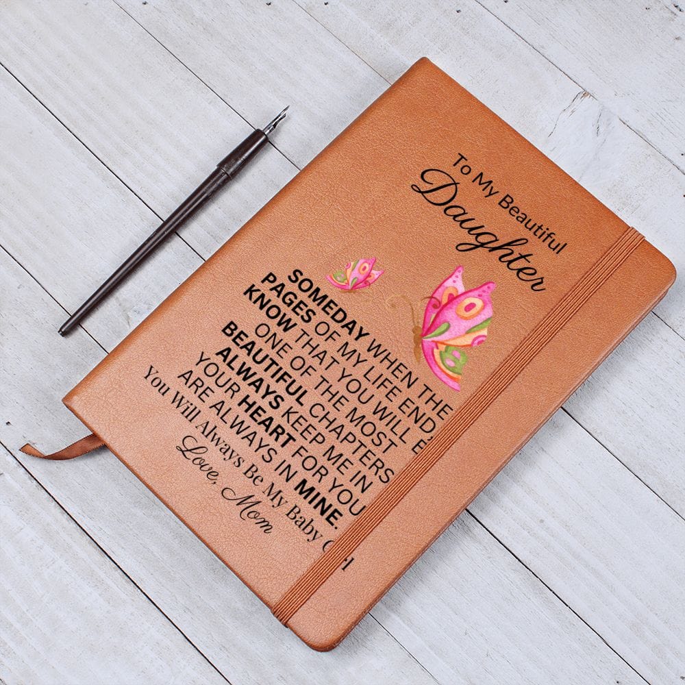 [ALMOST SOLD OUT] To My Beautiful Daughter "Always Keep Me In Your Heart" Love Mom |  Vegan Leather Journal