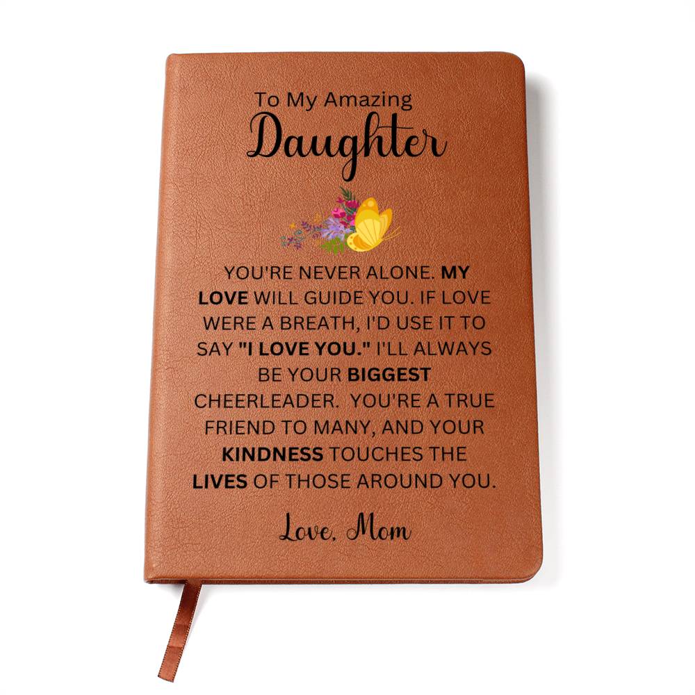 To My Amazing Daughter Love Mom | Vegan Leather Journal