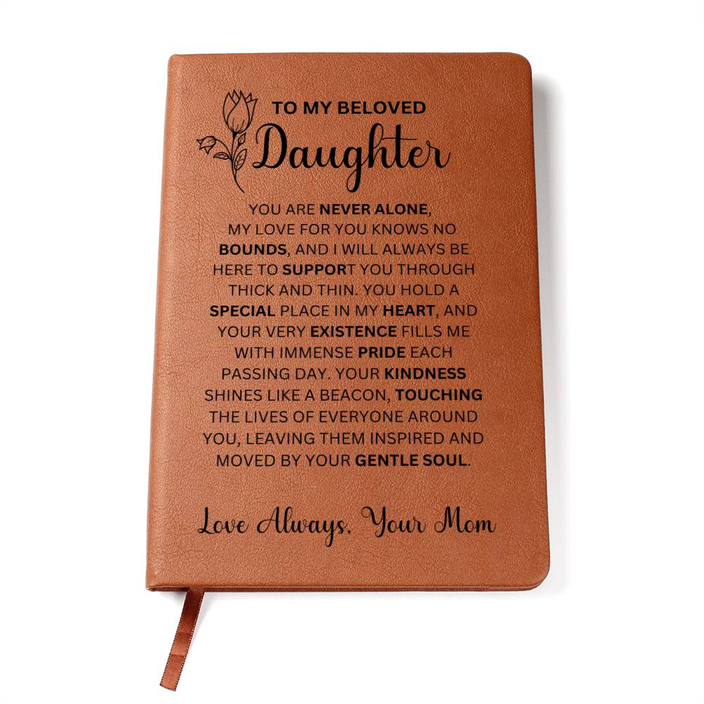 To My Beloved Daughter Love Mom |  Vegan Leather Journal