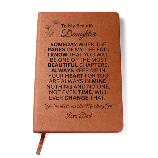 To My Beautiful Daughter "Always Keep Me in Your Heart" | Love Dad | Vegan Leather Journal