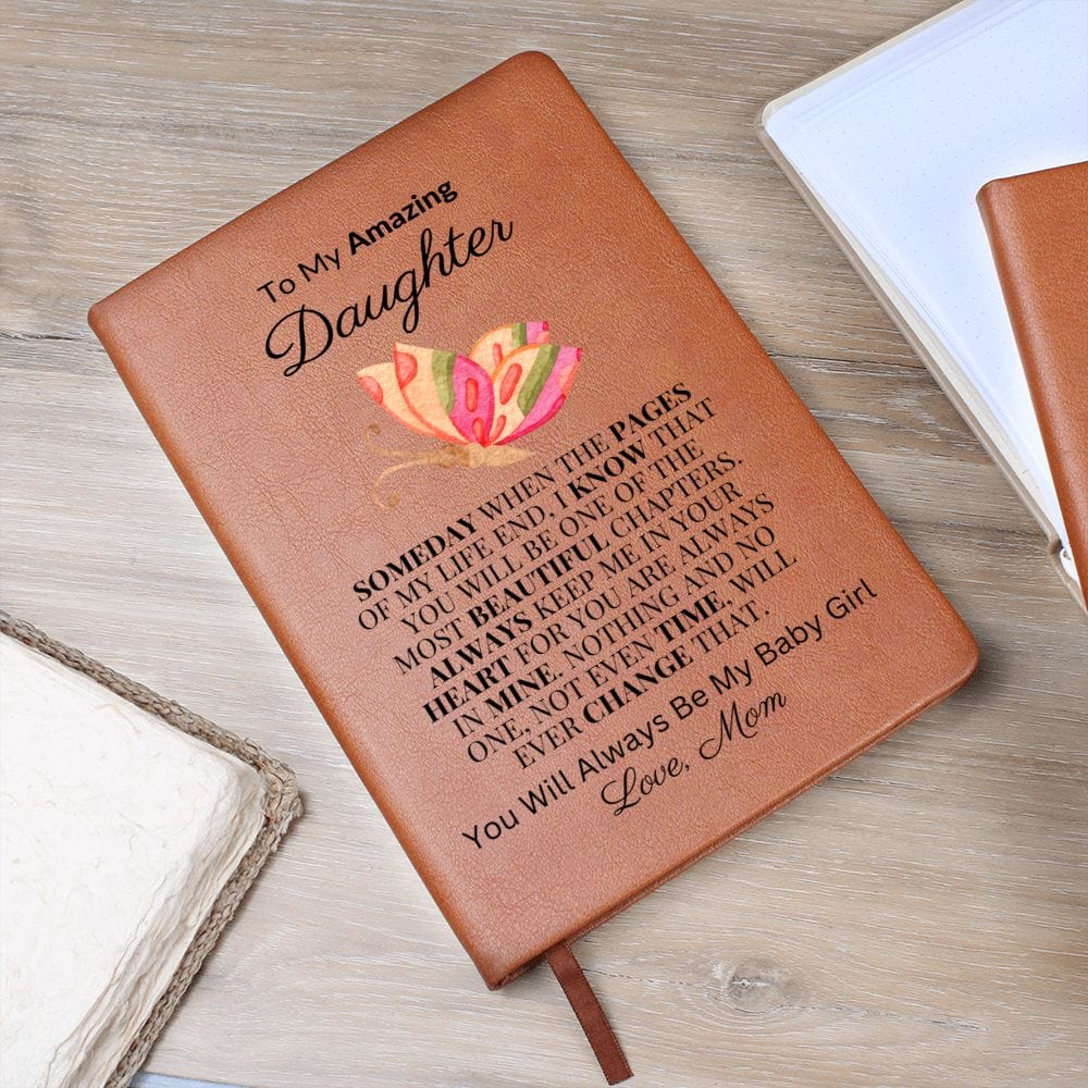 "To My Amazing Daughter - Always Keep Me In Your Heart" Love Mom |  Vegan Leather Journal