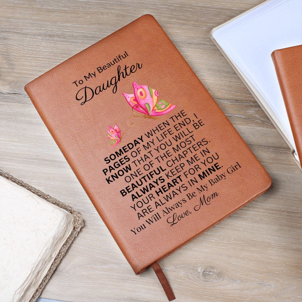 [ALMOST SOLD OUT] To My Beautiful Daughter "Always Keep Me In Your Heart" Love Mom |  Vegan Leather Journal