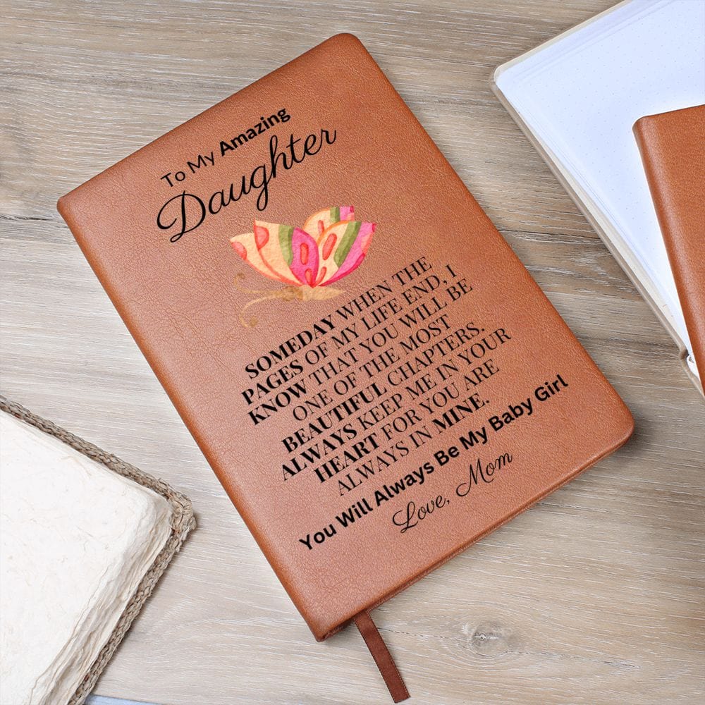 To My Amazing Daughter "Always Keep Me In Your Heart" Love Mom |  Vegan Leather Journal