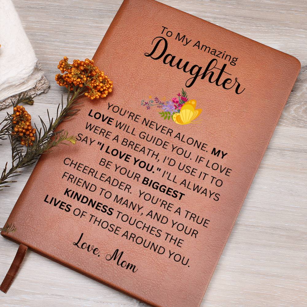 To My Amazing Daughter Love Mom | Vegan Leather Journal