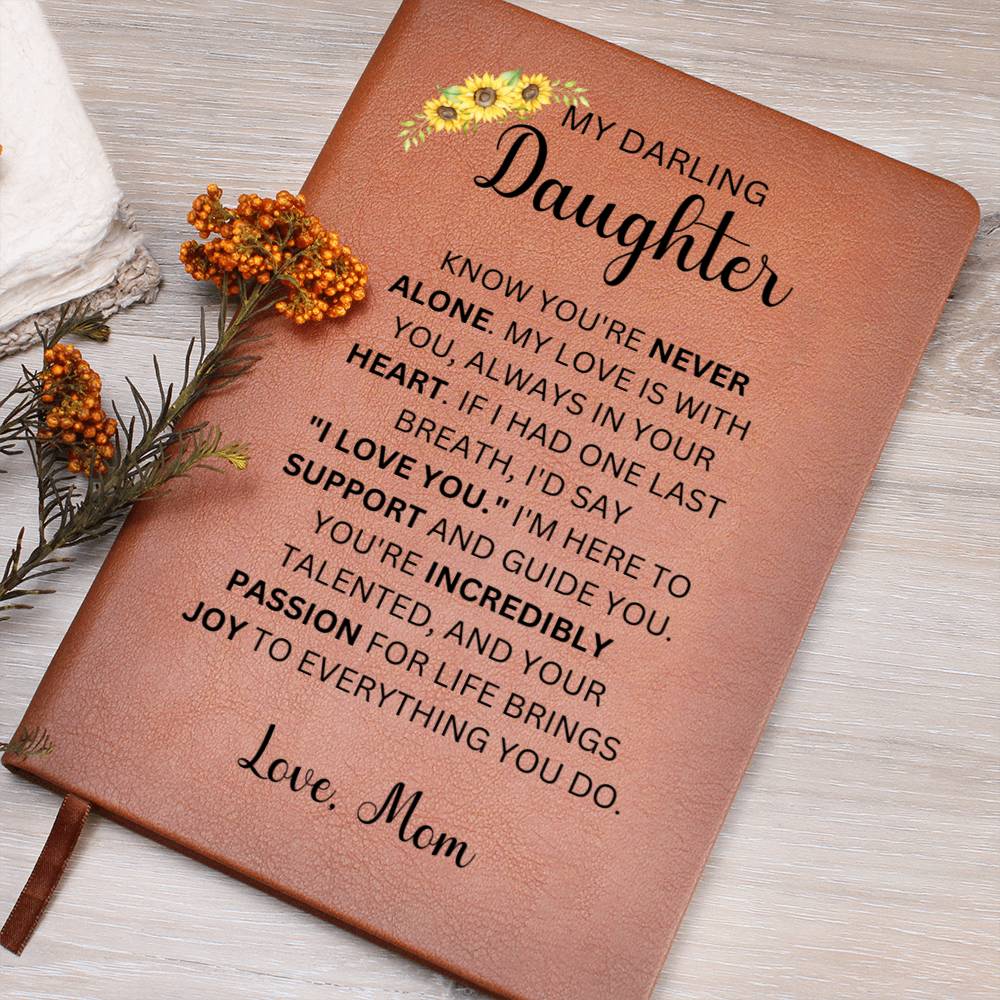 My Darling Daughter Love Mom |  Vegan Leather Journal