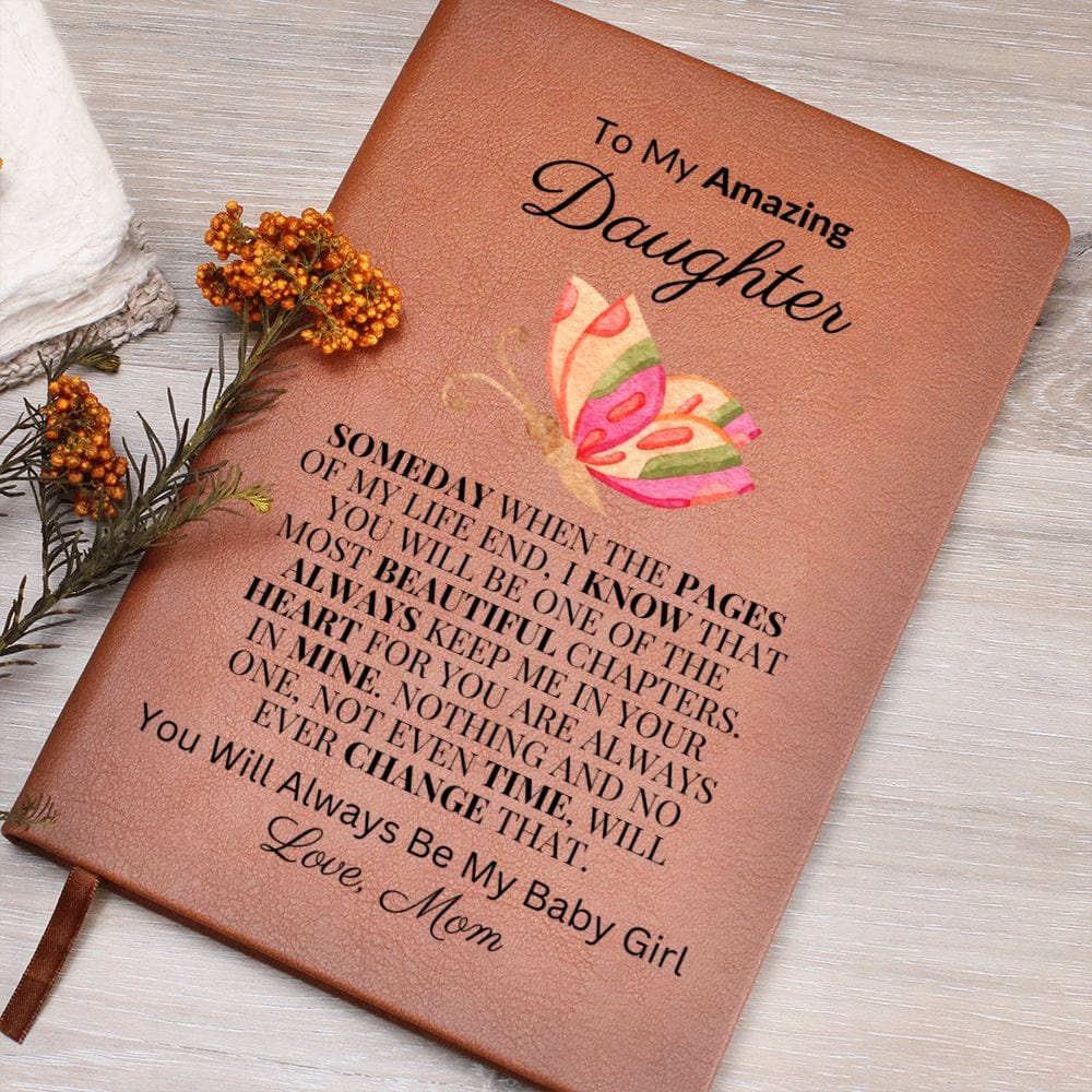 "To My Amazing Daughter - Always Keep Me In Your Heart" Love Mom |  Vegan Leather Journal