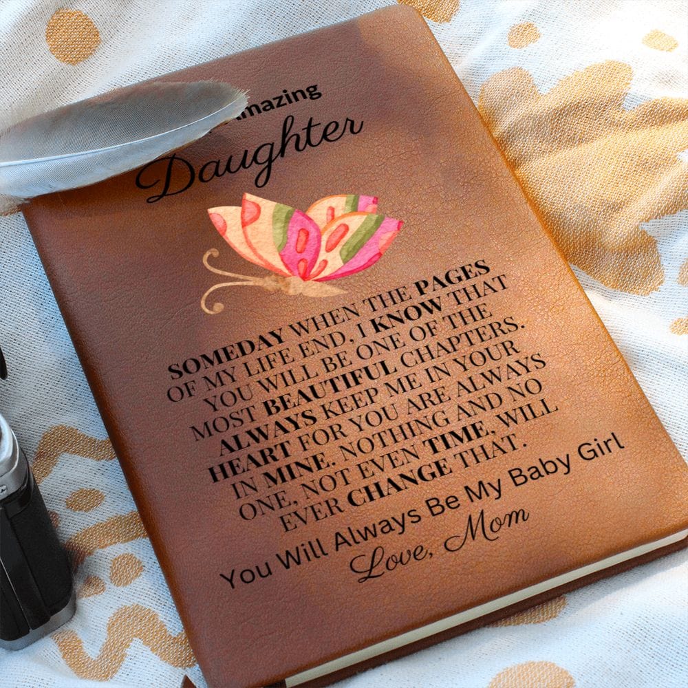 "To My Amazing Daughter - Always Keep Me In Your Heart" Love Mom |  Vegan Leather Journal