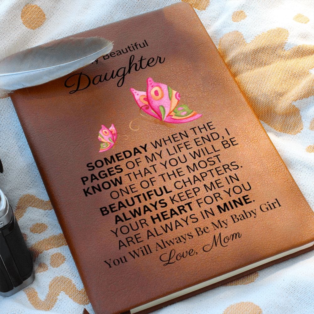 [ALMOST SOLD OUT] To My Beautiful Daughter "Always Keep Me In Your Heart" Love Mom |  Vegan Leather Journal