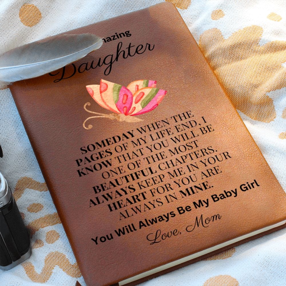 To My Amazing Daughter "Always Keep Me In Your Heart" Love Mom |  Vegan Leather Journal