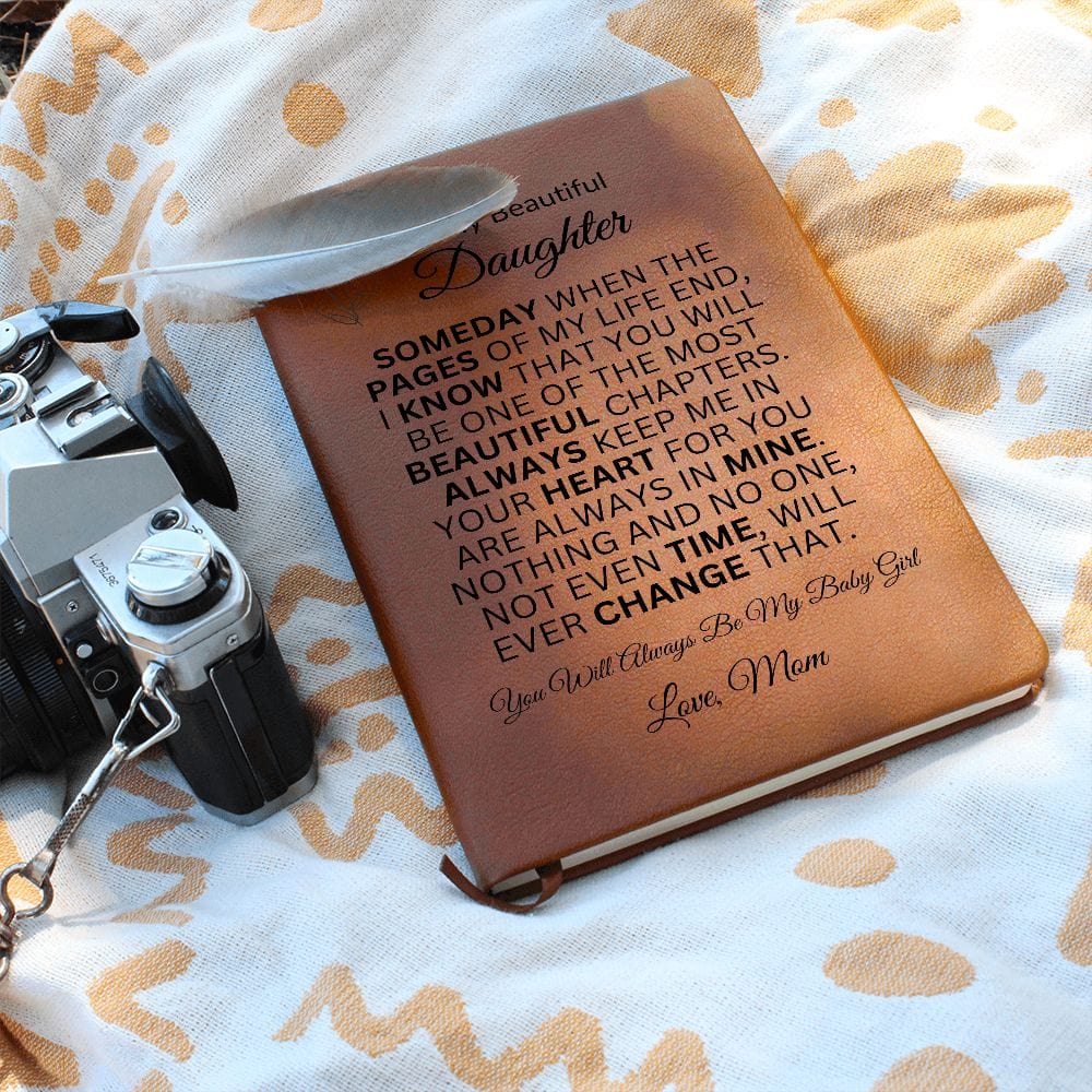 [ALMOST SOLD OUT] To My Beautiful Daughter " Someday When The Pages Of My Life End" Love Mom |  Leather Journal