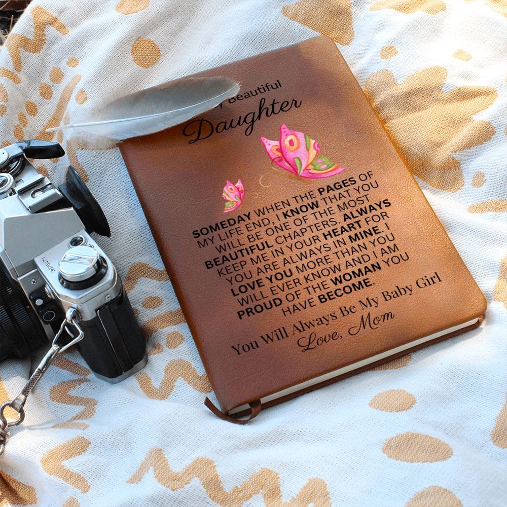 To My Beautiful Daughter "Always Keep Me In Your Heart" Love Mom |  Vegan Leather Journal