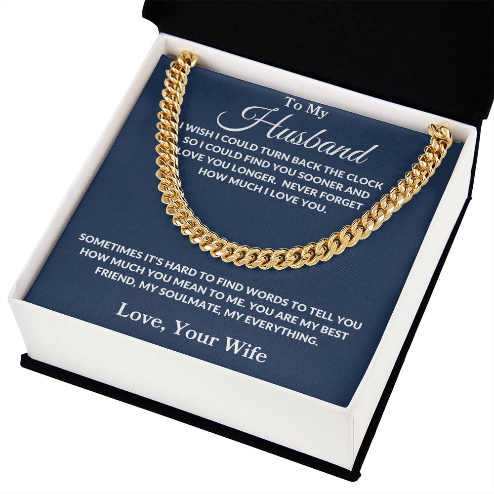 To My Husband | I Wish I Could Turn Back | Cuban Link Chain