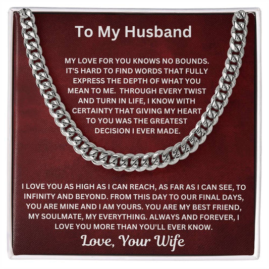 To My Husband " My Love For You Knows No Bounds" Love, Your Wife |  Cuban Link Chain