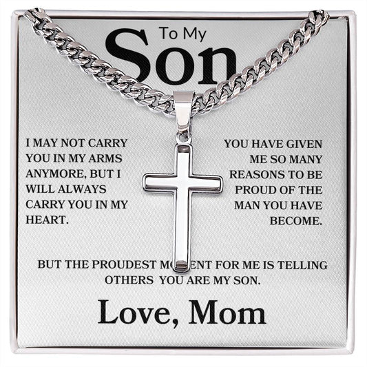 To My Son | I May Not Carry You In My Arm Anymore | Love Mom Cuban Chain With Engraved Cross