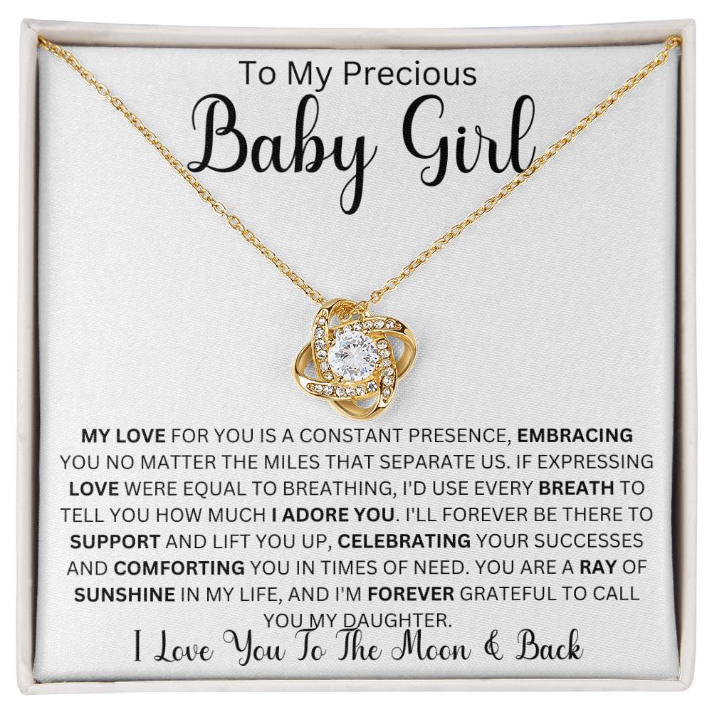 To my Precious Baby Girl " My Love For You Is A Constant Presence" Love Mom |  Love Knot Necklace