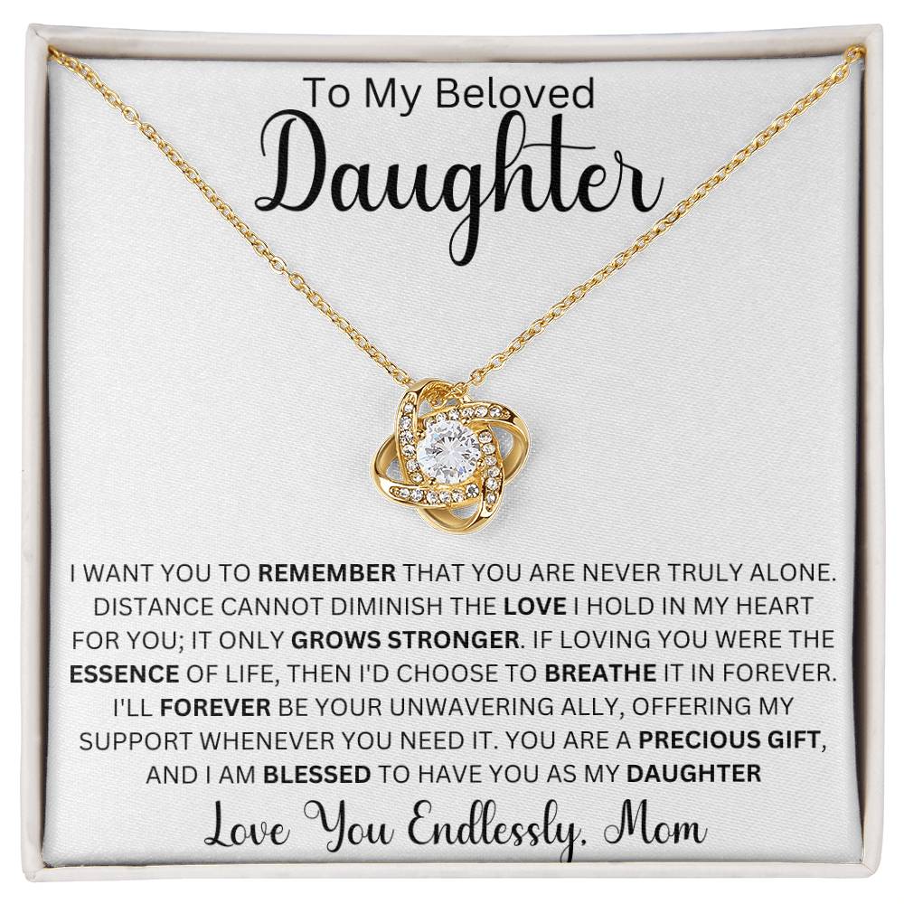 To My Beloved Daughter " I want you to remember" Love Mom Love Knot Necklace