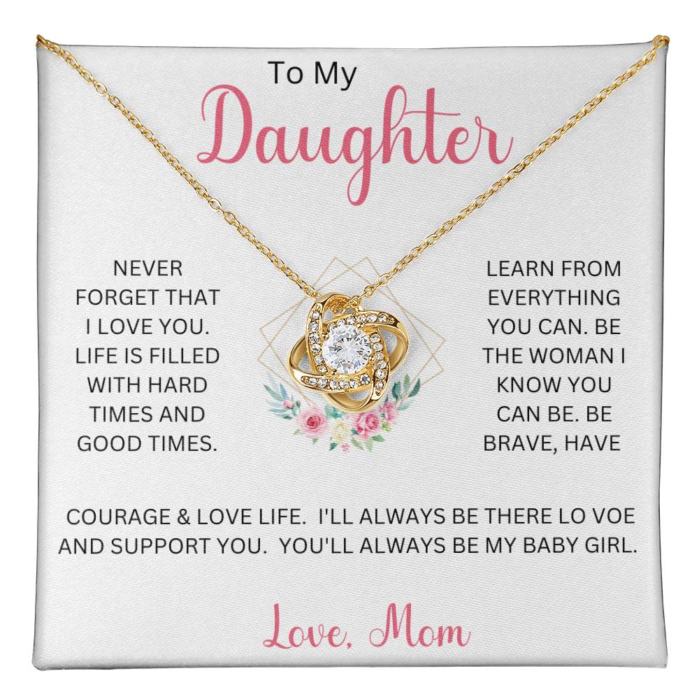 To My Daughter "Never Forget That I Love You" Love Mom | Love Knot Necklace