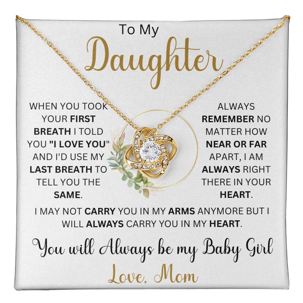 To my Daughter "When You Took Your First Breath"  Love Mom | Love Knot Necklace