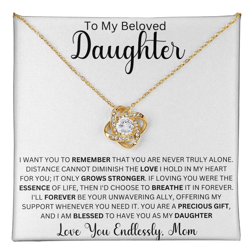 To My Beloved Daughter " I want you to remember" Love Mom Love Knot Necklace