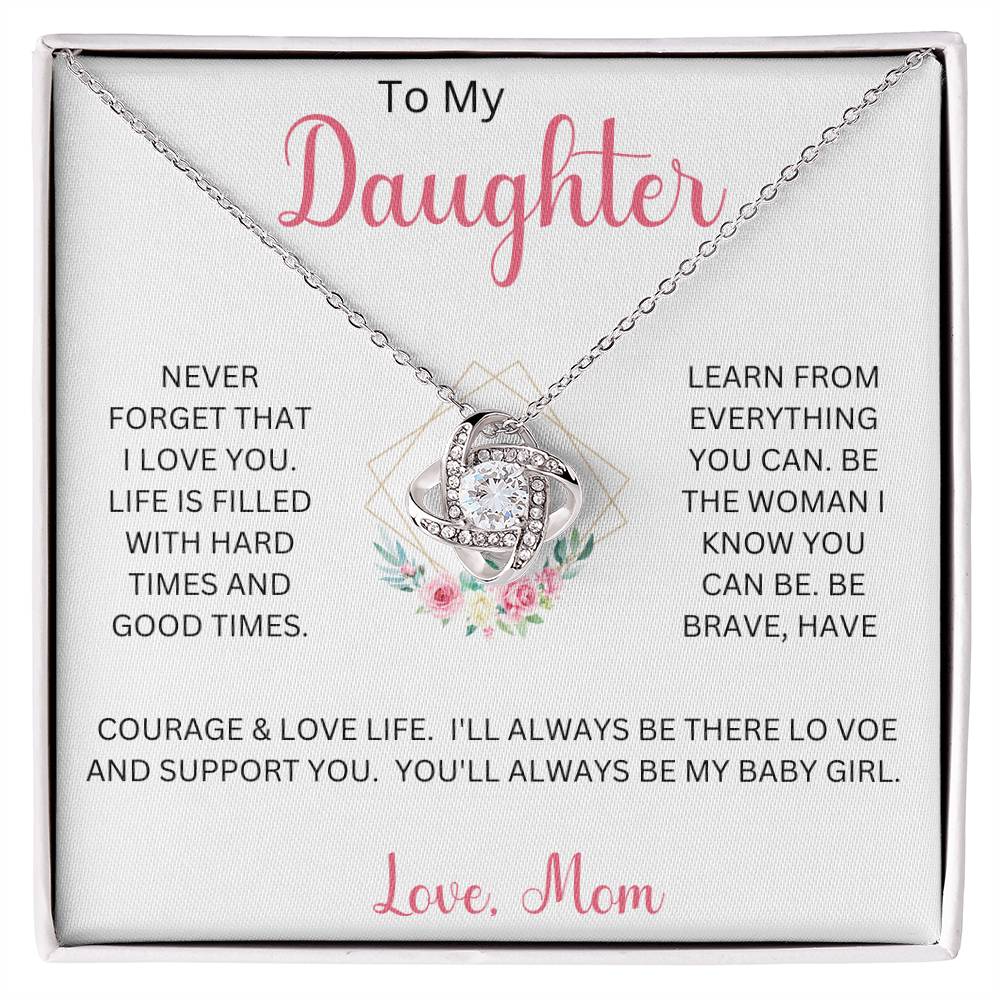 To My Daughter "Never Forget That I Love You" Love Mom | Love Knot Necklace