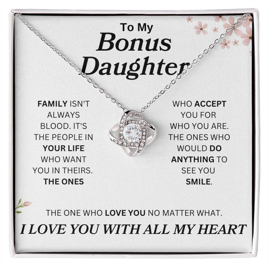 To My Bonus Daughter " Family Isn't Always Blood" Love Knot Necklace