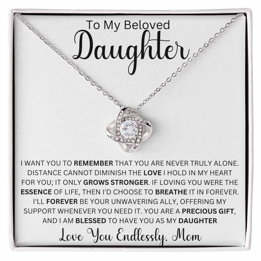 To My Beloved Daughter " I want you to remember" Love Mom Love Knot Necklace