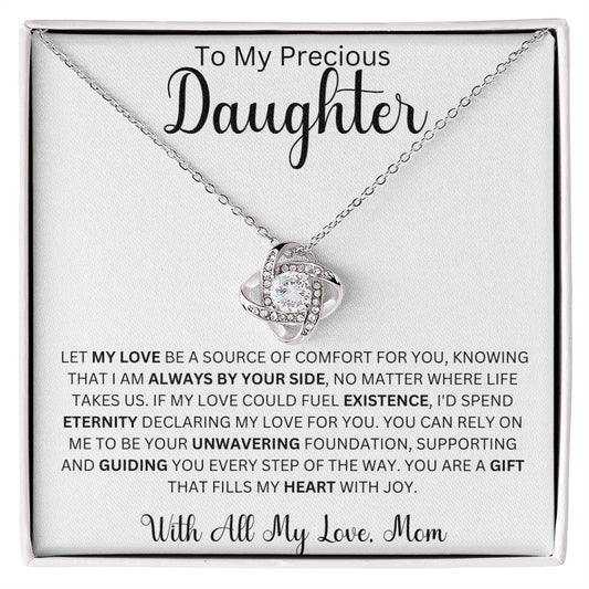 To My Precious Daughter " Let My Love Be Your Source Of Comfort" Love Mom |  Love Knot Necklace