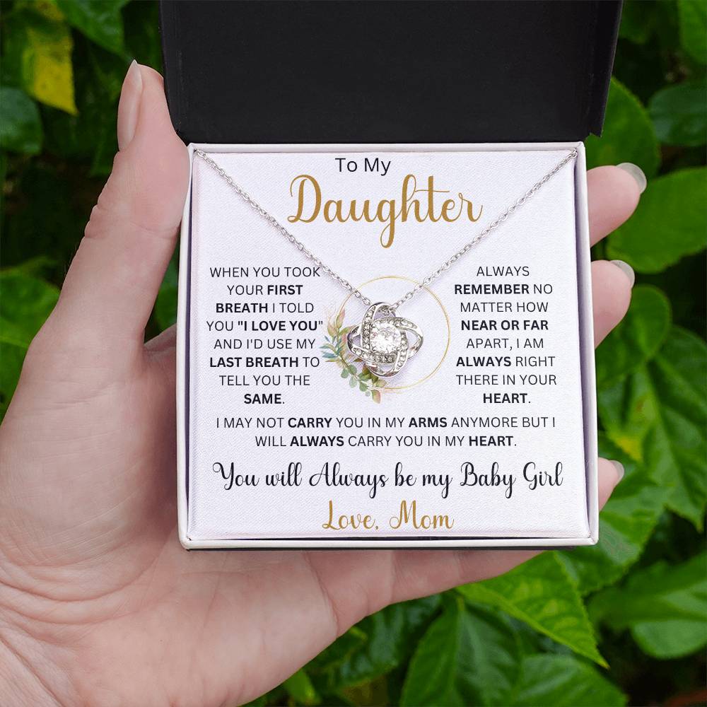 To my Daughter "When You Took Your First Breath"  Love Mom | Love Knot Necklace