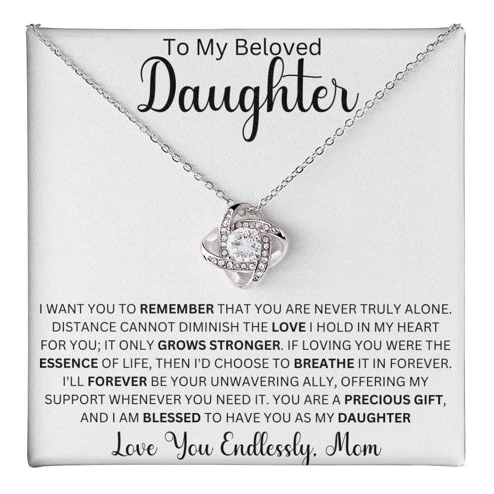 To My Beloved Daughter " I want you to remember" Love Mom Love Knot Necklace