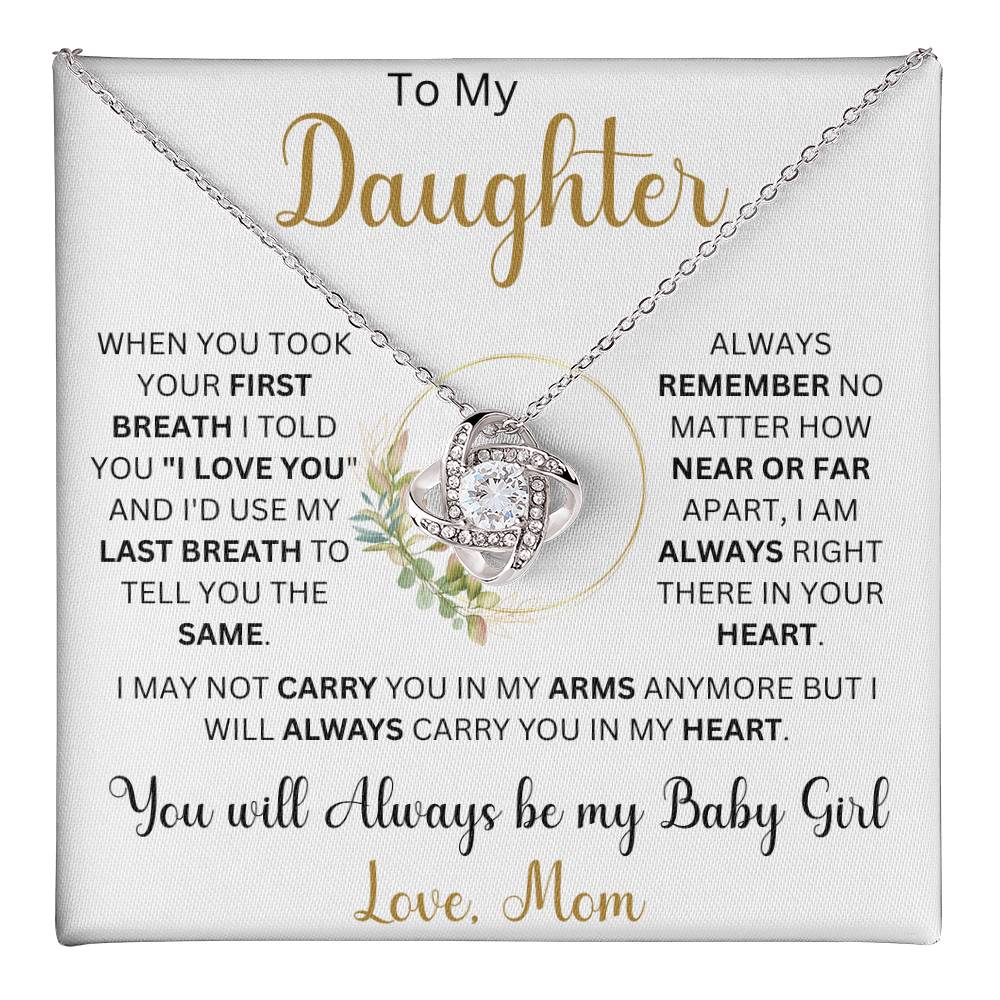 To my Daughter "When You Took Your First Breath"  Love Mom | Love Knot Necklace