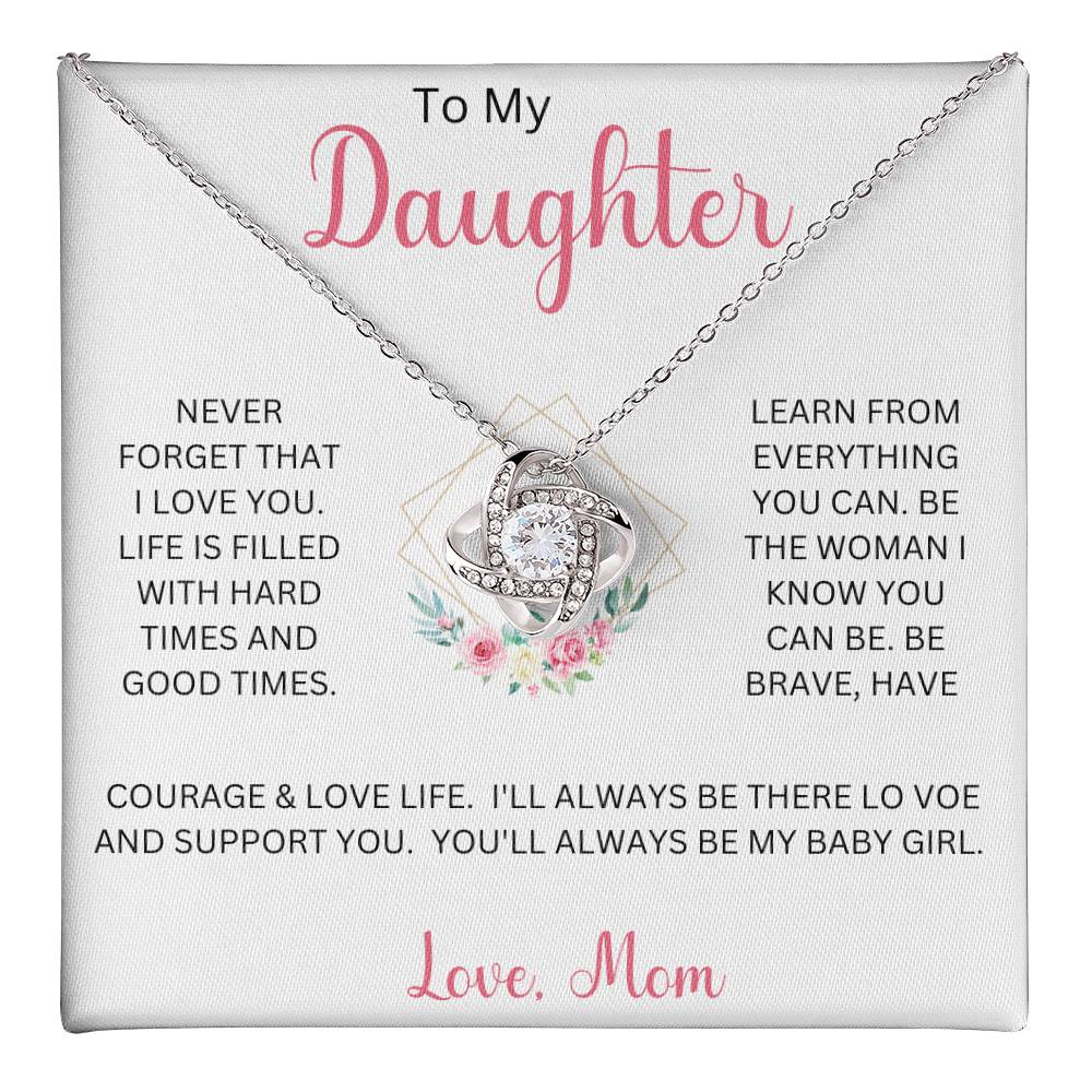 To My Daughter "Never Forget That I Love You" Love Mom | Love Knot Necklace