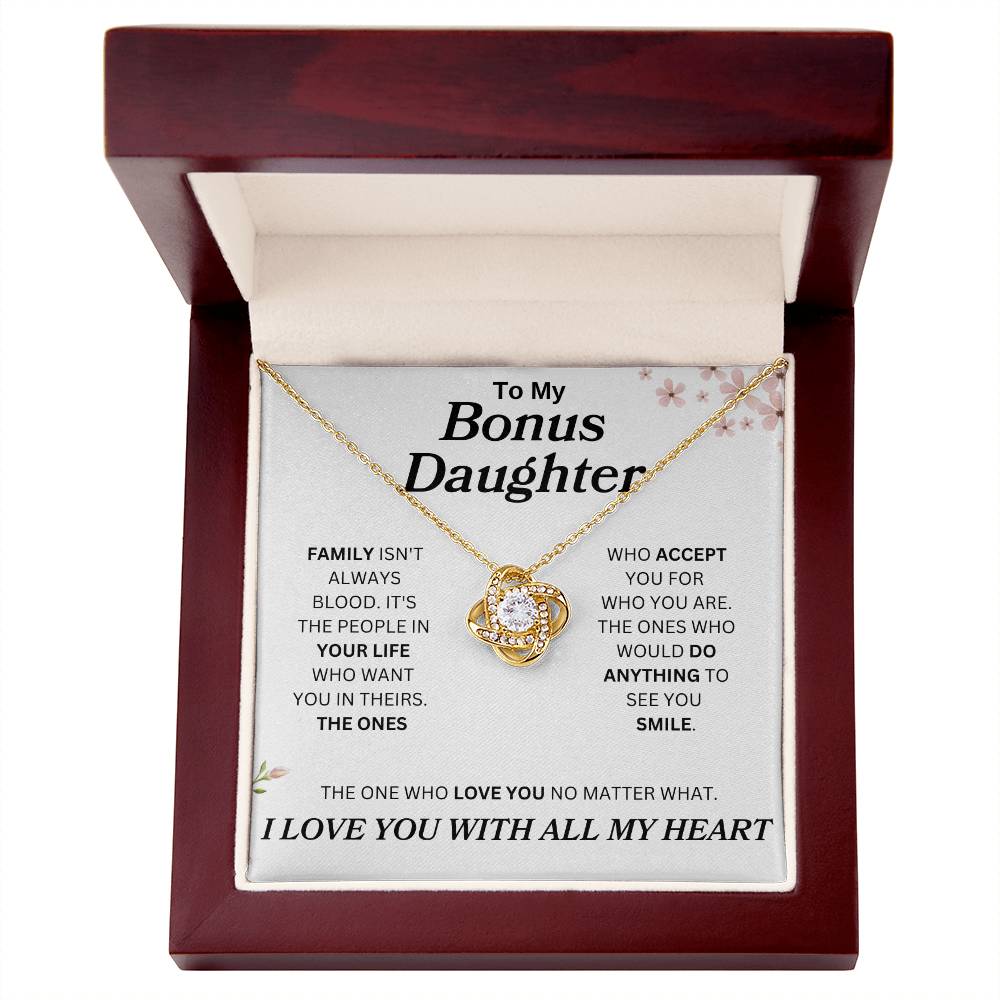 To My Bonus Daughter " Family Isn't Always Blood" Love Knot Necklace